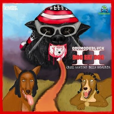 Odumodublvck – Dog Eat Dog II ft Cruel Santino, Bella Shmurda 